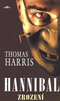 Kniha: Hannibal Zrození - Thomas Harris