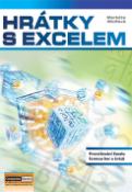 Kniha: Hrátky s excelem - Procvičování Excelu pomocí her a kvízů - Markéta Wolfová