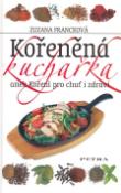 Kniha: Kořeněná kuchařka - Zuzana Francková