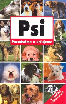 Kniha: Psi - Poznáváme určujeme - Arthur Hailey