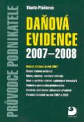 Kniha: Daňová evidence 2007-2008 - Průvodce podnikatele - Vlasta Ptáčková