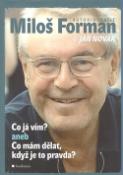 Kniha: Co já vím? aneb Co mám dělat, když je to pravda - Autobiografie - Jan Novák, Miloš Forman
