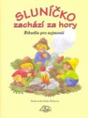 Kniha: Sluníčko zachází za hory - Říkadla pro nejmenší - Edita Plicková