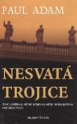 Kniha: Nesvatá trojice - Paul Adam