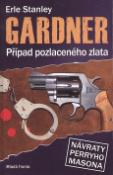 Kniha: Případ pozlaceného zlata - Erle Stanley Gardner