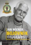 Kniha: Bojovník - Vždy proti proudu - Jan Wiener