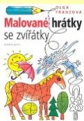 Kniha: Malované hrátky se zvířátky - Olga Franzová