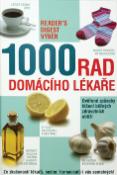 Kniha: 1000 rad domácího lékaře - Ověřené způsoby léčení běžných zdravotních obtíží