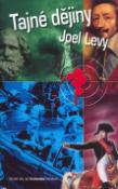 Kniha: Tajné dějiny - Joel Levy, Alan Levy