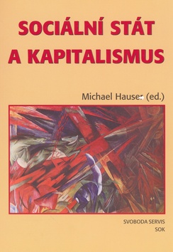 Kniha: Sociální stát a kapitalismus - Michael Hauser
