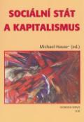 Kniha: Sociální stát a kapitalismus - Michael Hauser