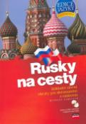 Kniha: Rusky na cesty + CD - Základní slovní obraty pro dorozumění s cizincem - Květuše Lepilová