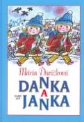 Kniha: Danka a Janka - Mária Ďuríčková