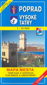 Skladaná mapa: Poprad, Vysoké Tatry 1:10 000 Mapa mesta Town plan Stadtplan Plan miasta Városté - Mapa mesta s mapou okolia 1:50 000