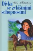 Kniha: Dívka se zvláštními schopnostmi - Věra Řeháčková