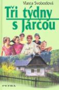 Kniha: Tři týdny s Jarčou - Vlasta Svobodová