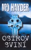 Kniha: Ostrov sviní - Mo Hayder