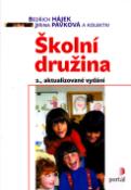 Kniha: Školní družina - 2., aktualizované vydání - Bedřich Hájek, Jiřina Pávková