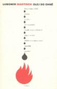 Kniha: Olej do ohně - Henry Miller, Lubomír Martínek