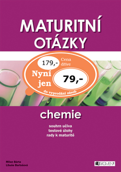 Kniha: Maturitní otázky Chemie - Milan Bárta, Libuše Bartošová