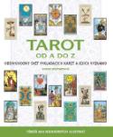 Kniha: Tarot od A do Z - Obdivuhodný svět vykládacích karet a jejich významů - Sarah Bartlettová