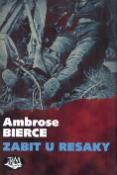 Kniha: Zabit u Resaky - Ambrose Bierce