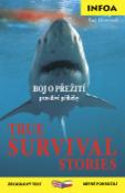 Kniha: True Survival Stories - zrcadlový text mírně pokročilí - neuvedené, Paul Dowswell