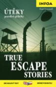 Kniha: True Escape Stories - zrcadlový text mírně pokročilí - neuvedené, Paul Dowswell