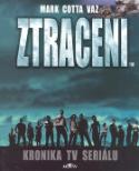 Kniha: Ztraceni Kronika TV seriálu - Mark Cotta Vaz