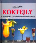 Kniha: Koktejly - Recepty a postupy, Alkoholické a nealkoholické