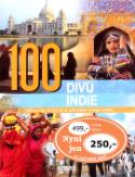 Kniha: 100 divů Indie - Historie, kultura a přírodní krásy Indie - Kolektív