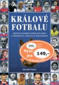 Kniha: Králové fotbalu - Fotbalisté roku 1965 - 2006 - Zdeněk Pavlis