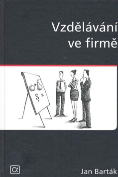 Kniha: Vzdělávání ve firmě - Jan Barták, Tomáš Krystlík