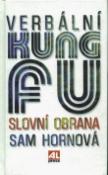 Kniha: Verbální Kung fu - Slovní obrana - Sam Hornová