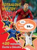Kniha: Fotbalové hvězdy 2008 - +20 nejlepších Čechů a Slováků - neuvedené