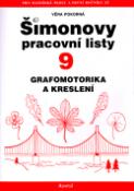 Kniha: Šimonovy pracovní listy 9 - Grafomotorika a kreslení - Věra Kárová, Věra Pokorná