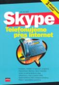 Kniha: Skype Telefonujeme přes Internet - 3. aktualizované vydání - Jan Kuneš