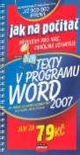 Kniha: Texty v programu Word 2007 - Příručky pro nás, obyčejné uživatele - Jiří Hlavenka