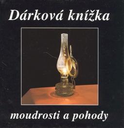 Kniha: Dárková knížka moudrosti a pohody