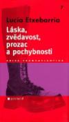 Kniha: Láska, zvědavost, prozac a pochybnosti - 7.svazek - Lucía Etxebarria