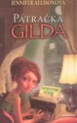 Kniha: Pátračka Gilda - Jennifer Allisonová