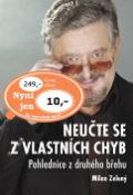 Kniha: Neučte se z vlastních chyb - Pohlednice z druhého břehu - Milan Zelený