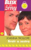 Kniha: Bratr a sestra - Joanna Trollopeová