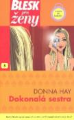 Kniha: Dokonalá sestra - Donna Hay