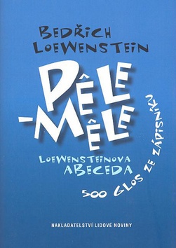 Kniha: Pele-Mele - Loewensteinova abeceda 500 glos ze zápisníku - Bedřich Loewenstein