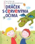Kniha: Dráček s červenýma očima - Astrid Lindgrenová