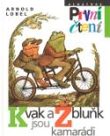 Kniha: Kvak a Žbluňk jsou kamarádi - Arnold Lobel