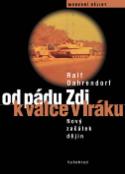Kniha: Od pádu Zdi k válce k Iráku - Nový začátek dějin - Ralf Dahrendorf
