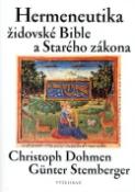 Kniha: Hermeneutika židovské Bible a Starého zákona - Christoph Dohmen, Günter Stemberger