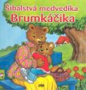 Kniha: Šibalstvá medvedíka Brumkáčika - Christine Mantarlis-Götz, Anne Suess